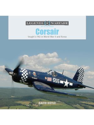 Corsair: Vought's F4U in World War II and Korea