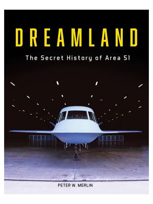 Dreamland: The Secret History of Area 51