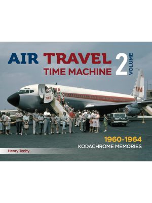 Air Travel Time Machine Vol 2 (1960-1964)