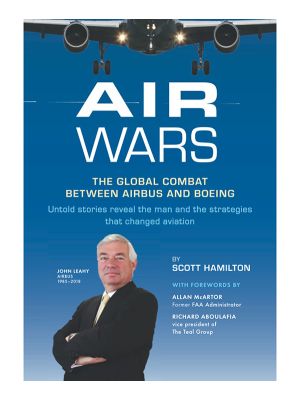 Air Wars: Global Combat Between Airbus and Boeing