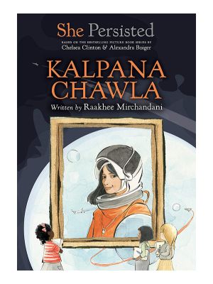She Persisted: Kalpana Chawla