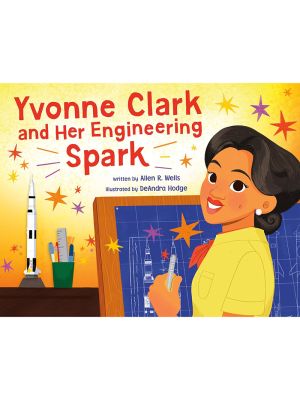 Yvonne Clark and Her Engineering Spark