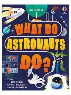 What Do Astronauts Do?