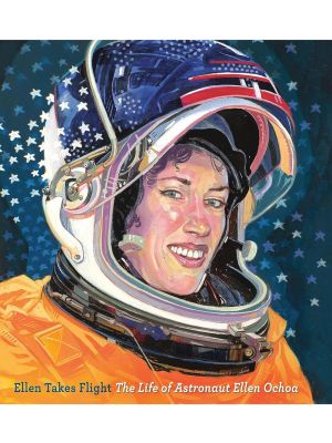 Ellen Takes Flight: Life of Astronaut Ellen Ochoa