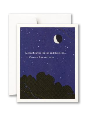 A Good Heart Sun and the Moon Shakespeare Notecard