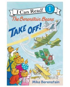 The Berenstain Bears Take Off!