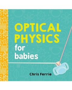 Optical Physics For Babies