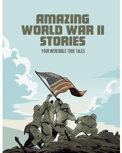 Amazing World War II Stories