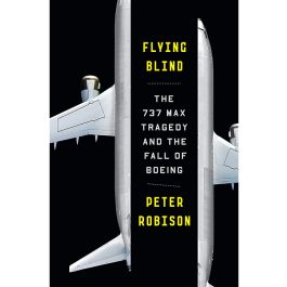 Flying Blind: The 737 Max Tragedy