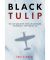 Black Tulip: The Life and Myth of Erich Hartmann