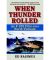 When Thunder Rolled