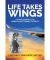 Life Takes Wings
