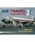 Air Travel Time Machine Vol 2 (1960-1964)