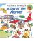 A Day at the Airport Richard Scarry's
