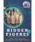 Hidden Figures: Young Readers edition