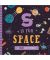 S Is For Space: A Space ABC Primer