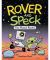 Rover and Speck: This Planet Rocks!