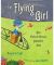 The Flying Girl How Aida de Acosta Learned to Soar