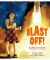 Blast Off!: How Mary Sherman Morgan Fueled America