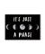 It's Just A Phase Moon Magnet