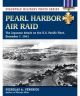 Pearl Harbor Air Raid: The Japanese Attack