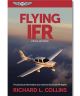 Flying IFR The Practical Information You Need
