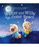 Walter and Willy in Outer Space