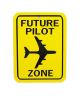 Future Pilot Zone Sign
